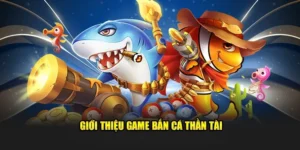 Hướng Dẫn Chơi Bắn Cá Thần Tài Tại E2BET Từ A-Z