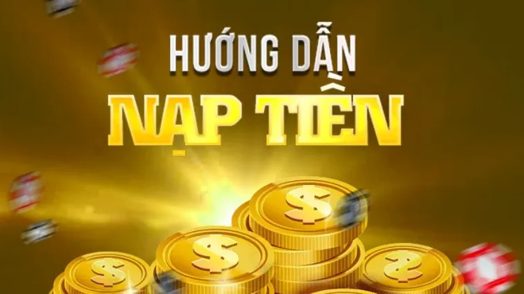 Hướng Dẫn Nạp Tiền E2BET Nhanh Chóng, An Toàn Và Dễ Dàng