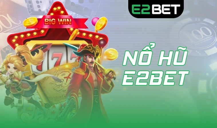 E2BET - NHÀ CÁI E2BET - TRANG CHỦ CÁ CƯỢC ONLINE HÀNG ĐẦU VN 29 E2BET - Nhà Cái E2 BET - Trang Chủ Cá Cược Online Hàng Đầu VN