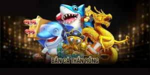 Hướng Dẫn Chơi Bắn Cá Rồng Tại E2BET Từ A-Z Cho Dân Cá Cược