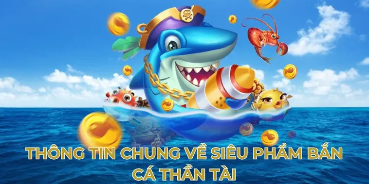 Hướng Dẫn Chơi Bắn Cá Thần Tài Tại E2BET Từ A-Z