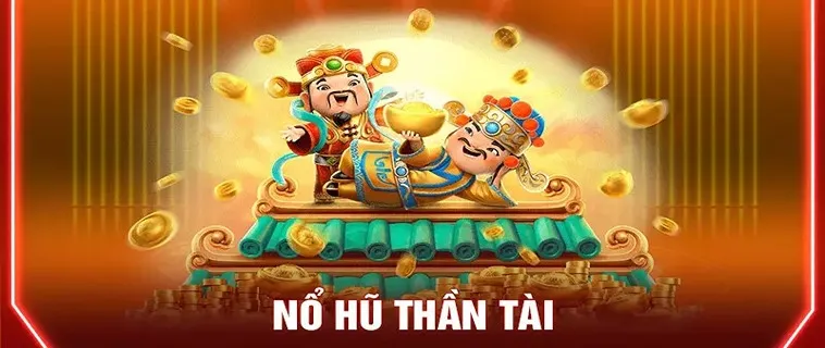 Khám Phá Nổ Hũ Thần Tài Tại E2BET: Bí Quyết Săn Jackpot